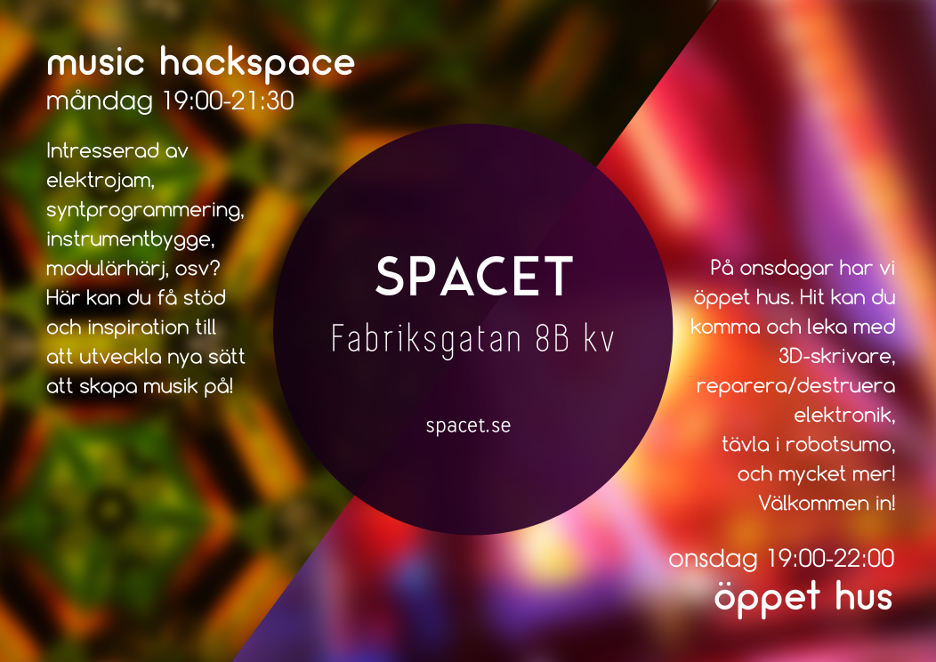 2016 års öppet hus: Music Hackspace på måndagar 19.00 till 21.30 och allmänt öppet hus på onsdagar 19.00 till 22.00